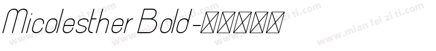 Micolesther Bold字体转换